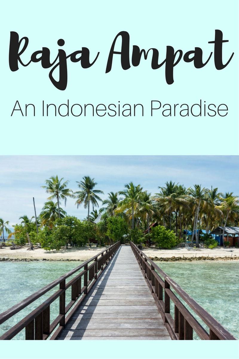 travel raja ampat islands indonesia