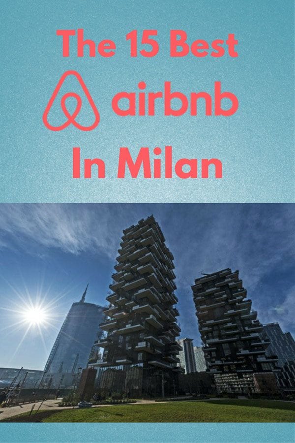 Best Airbnb in Milan Budget, Luxury and Unique The Crowded