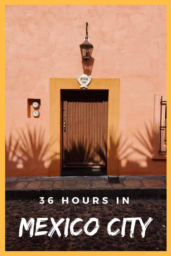36 hours mexico city pin