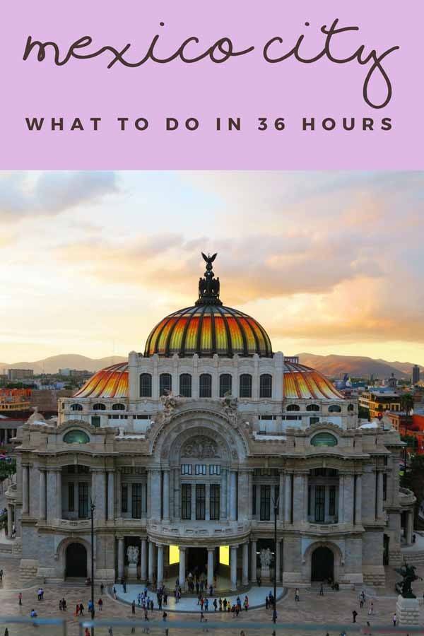 mexico city in 36 hour pin